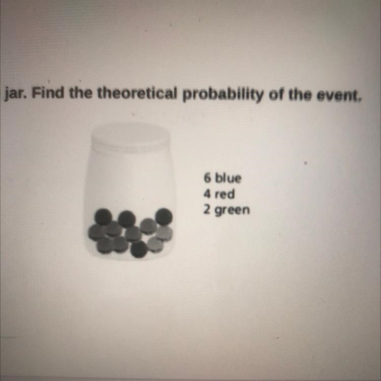 You randomly choose one marble from the jar. Find the theoretical probability of the-example-1