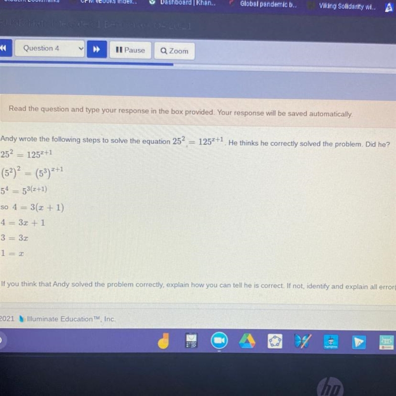 If you think that Andy solved the problem correctly, explain how you can tell he is-example-1