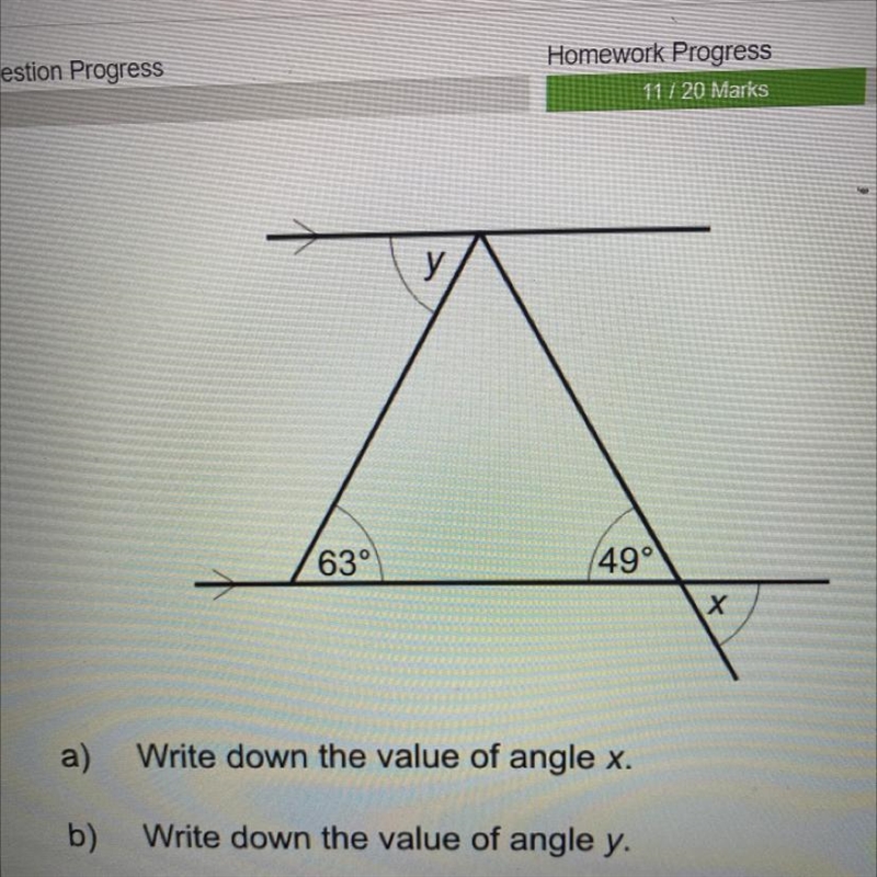 Y У. 63° 49° Х a) Write down the value of angle x. b) Write down the value of angle-example-1