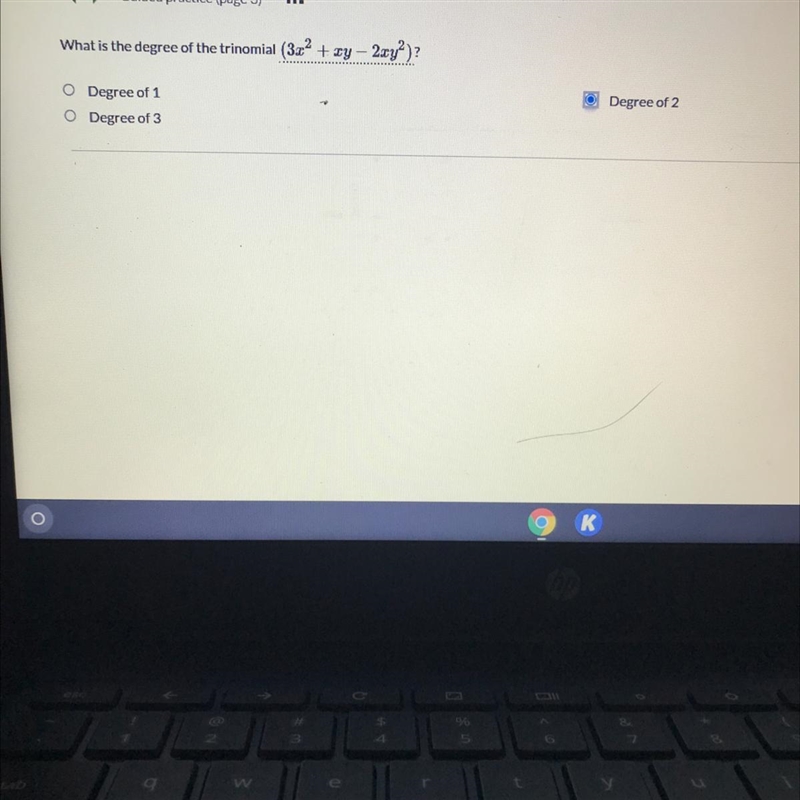 What is the degree of the trinomial (3x^2 + xy - 2xy^2)?-example-1