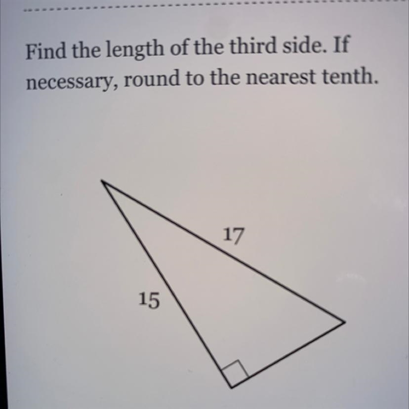 Find the length of the third side. If necessary, round to the nearest tenth. 17 15-example-1