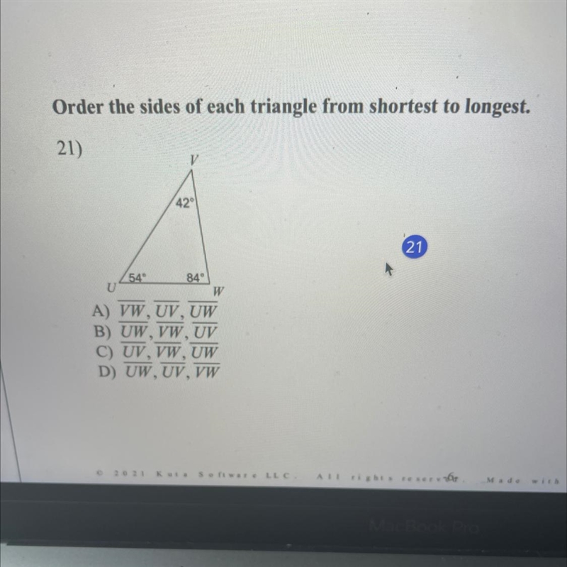 HELP WITH #21 PLEASE! ORDER THE SIDES OF EACH TRIANGLE FROM SHORTEST TO LONGEST-example-1