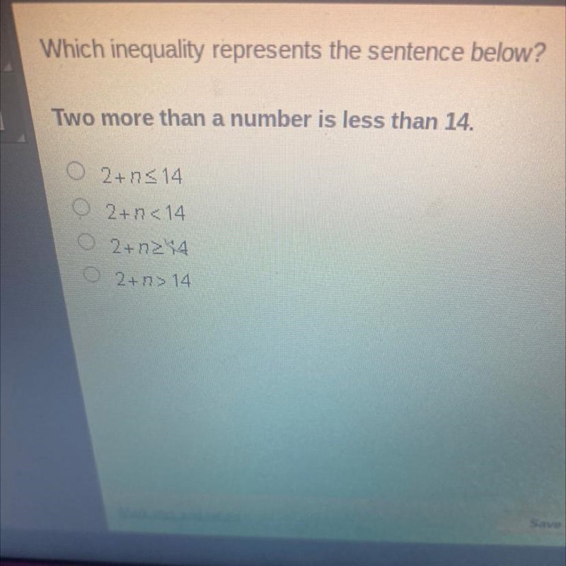 Which inequality represents the sentence below? Two more than a number is less than-example-1