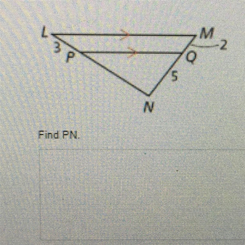 Help ASAP ! Find PN triangle proportionality-example-1