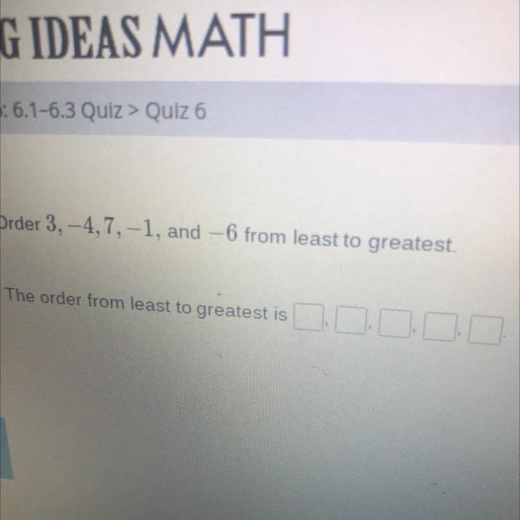 Order 3 , -4 , 7, and -6 from least to greatest Explain?-example-1