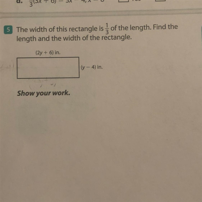 The width of this rectangle is 1/3 of the length. Find the length and the width of-example-1