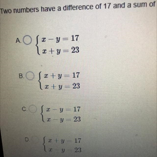 Two numbers have a difference of 17 and a sum of 23 which system of equations can-example-1