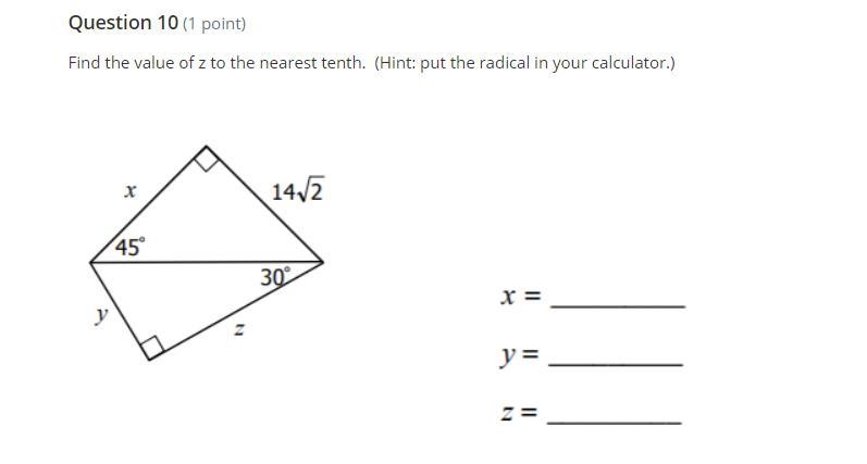 !!Please Help!! Find the value of z to the nearest tenth.-example-1