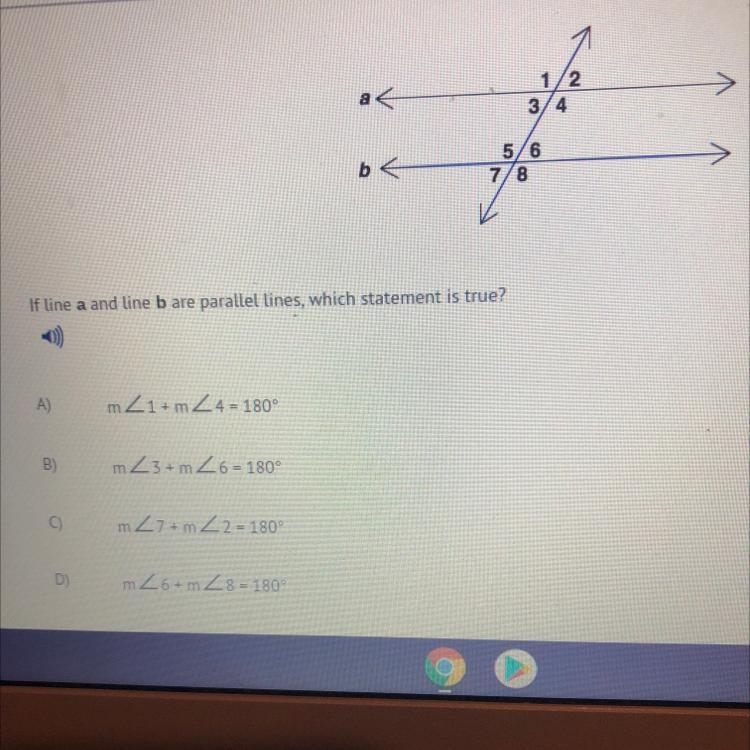 If line a and line b are parallel lines, which statement is true? A) m 21+ m2 4 = 180° B-example-1