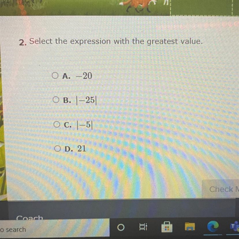 Select the expression with the greatest value. A. -20 B. 1-25 c. 1-5 D. 21-example-1