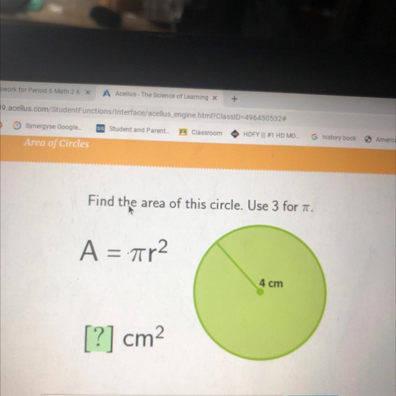 Find the area of this circle. Use 3 for . A = tar2 4 cm [?] cm2-example-1