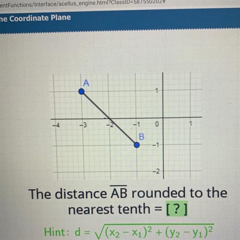 A 1 -4 -3 -2 -1 0 00 -1 -2. The distance AB rounded to the nearest tenth = [?] Hint-example-1