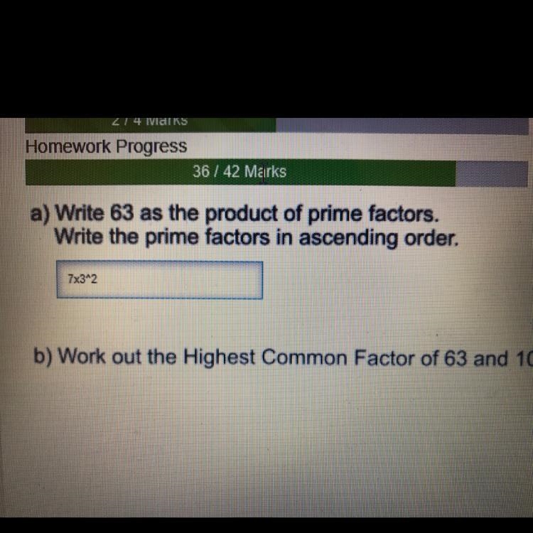 Write 63 as the product of prime factors HOW AM I WRONG???-example-1