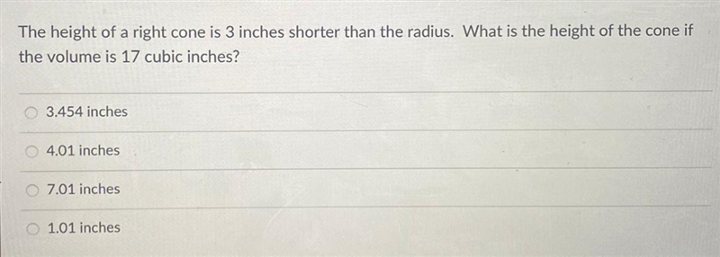 The height of a right cone is 3 inches shorter than the radius. What is the height-example-1