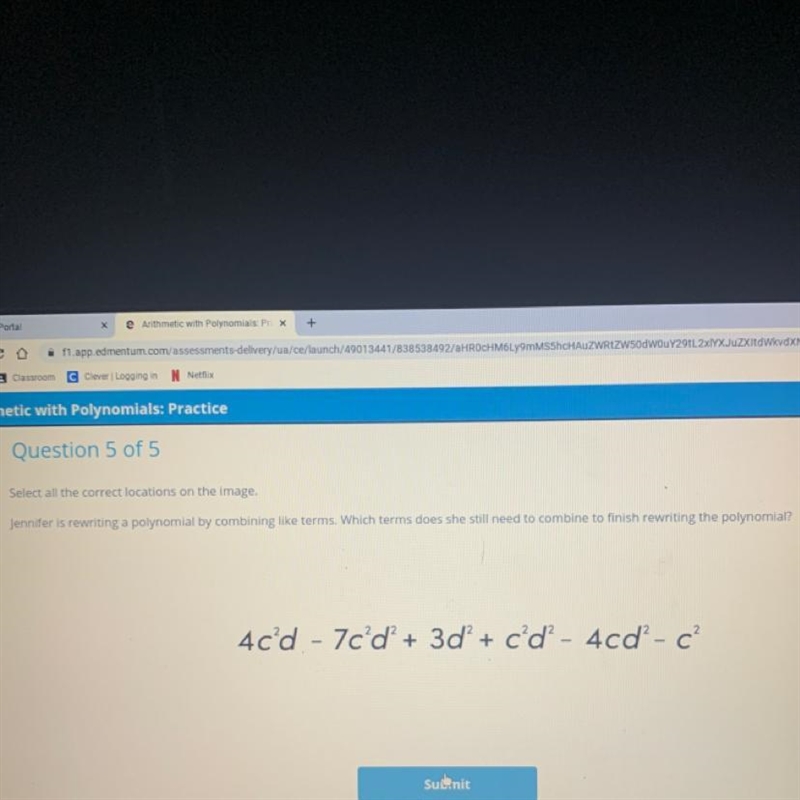 Jennifer is rewriting a polynomial by combining like terms. Which terms does she need-example-1