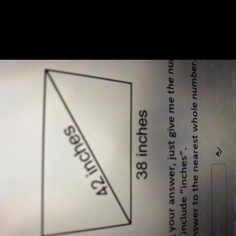 The diagonal of a TV screen is 42 inches. The base is 38 inches wide. How tall is-example-1