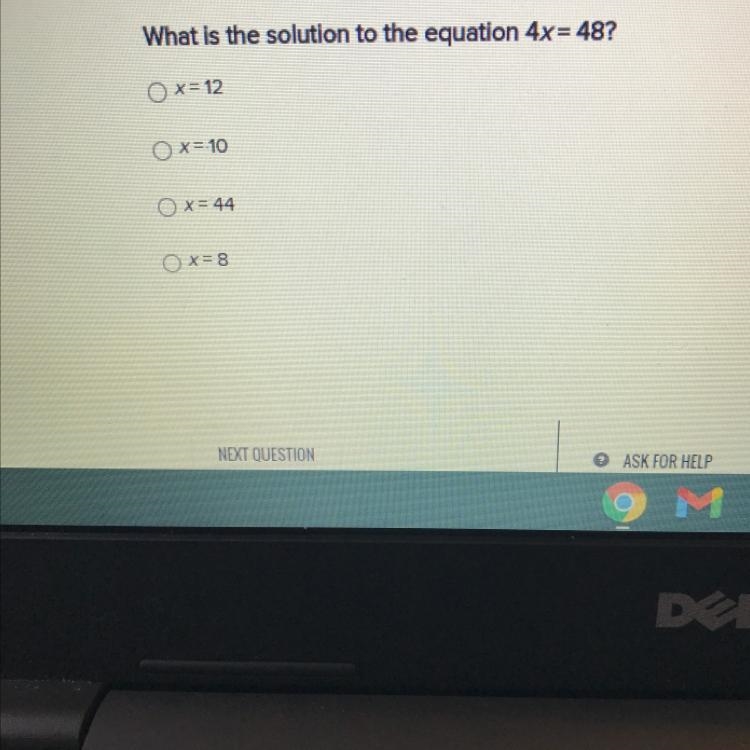 What is the solution to the equation 4x= 48? Ox=12 OX= 10 O x= 44 Ox=8-example-1