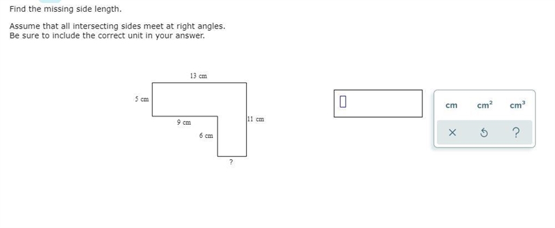 Find the missing side length. Assume that all intersecting sides meet at right angles-example-1