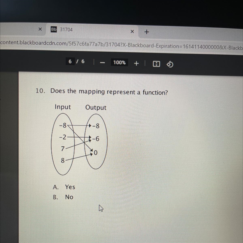 10. Does the mapping represent a function? Input Output -8 F-8 -2 -6 N 00 A. Yes B-example-1