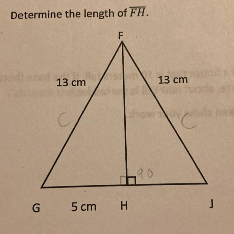 Determine the length of FH. Given FG= 13cm and GH=5cm and FH is missing-example-1