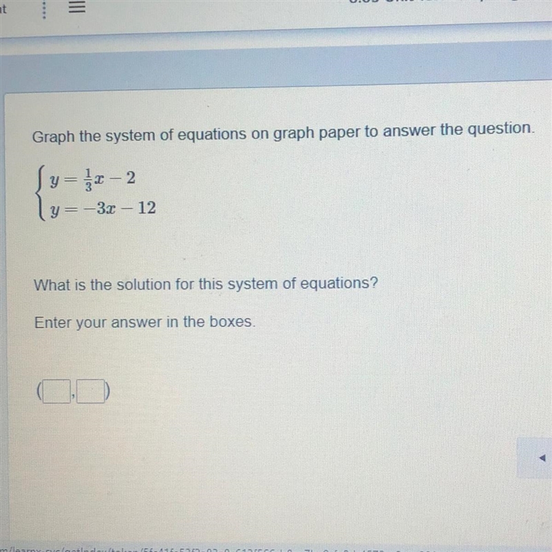 PLEASE HELP ASSAP LIKE NOW Graph the system of equations on graph paper to answer-example-1