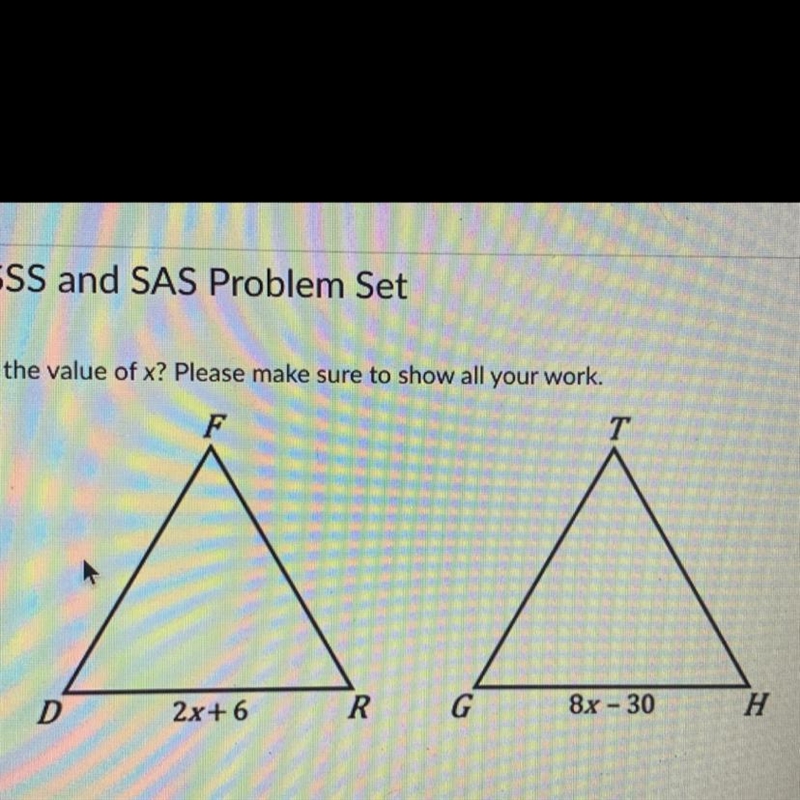 Given △ FDR≅△ TGH, what is the value of x? Please make sure to show all your work-example-1