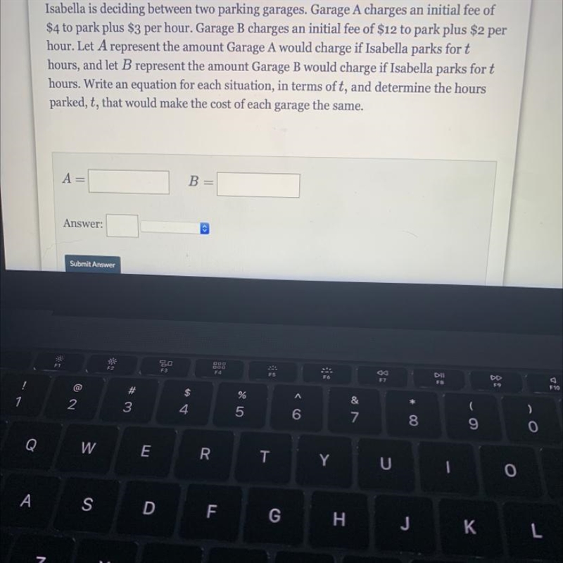 Isabella is deciding between two parking garages. Garage A charges an initial fee-example-1