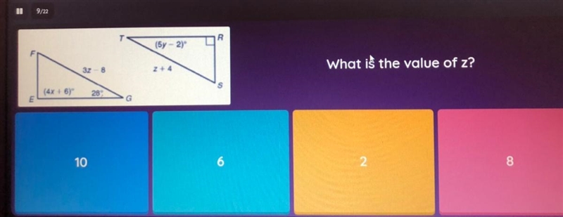 R (5y - 2) 32 - 8 Z + 4 What is the value of z? (4x + 6) 28 G 10 6 2 8-example-1