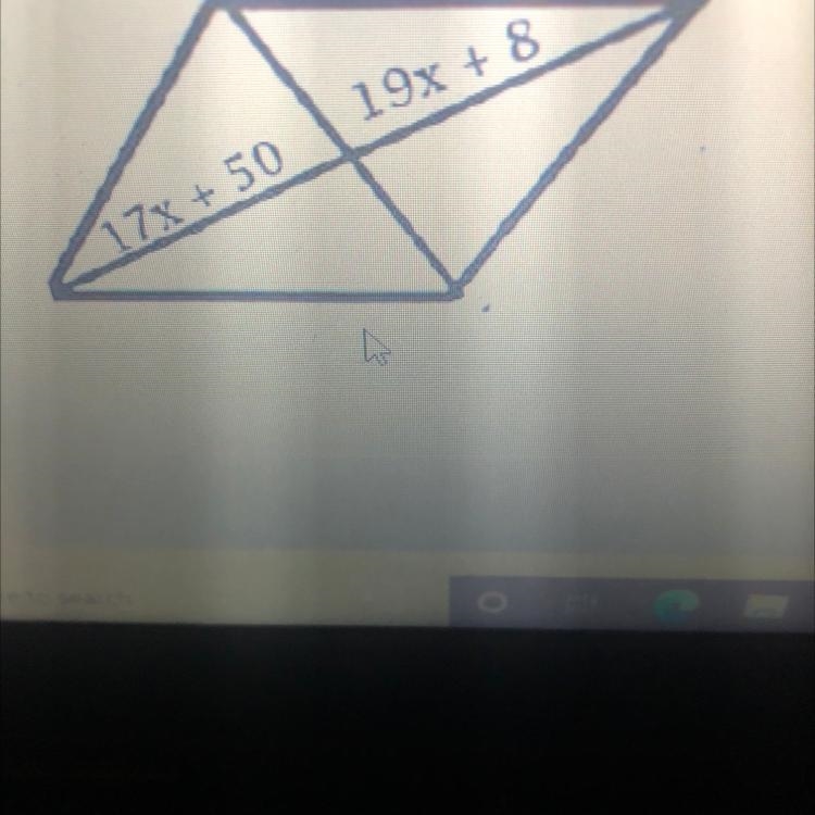 Applying Properties of Parallelograms, Rhombi, Rectangles, and Squares Given the following-example-1