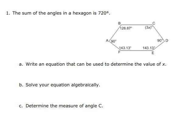 The sum of the angles in a hexagon is 720°. a. Write an equation that can be used-example-1