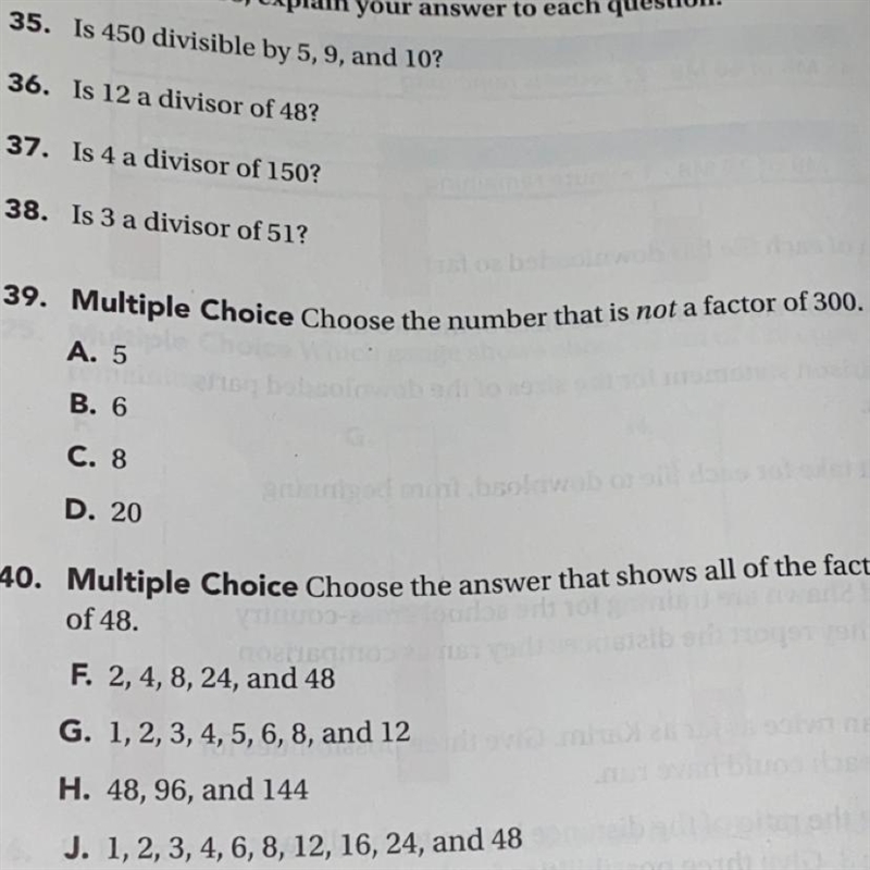 Choose the numbers that is not a factor of 300. A. 5 B. 6 C. 8 D.20 And explain!!-example-1