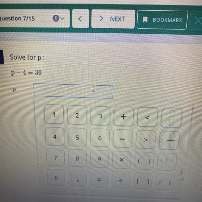 Solve for p P - 4 = 36 P =-example-1