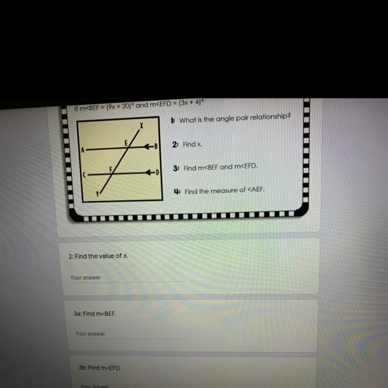 Task 5 If m 1: What is the angle pair relationship? 2: Find x. 7 3: Find m 4: Find-example-1