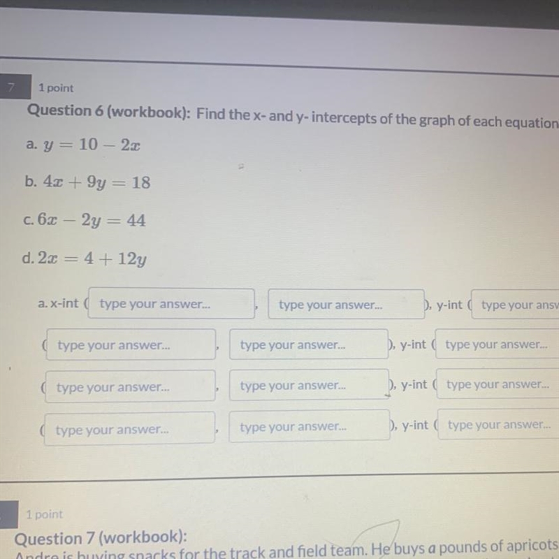 Find the x and y intercepts of each equation-example-1