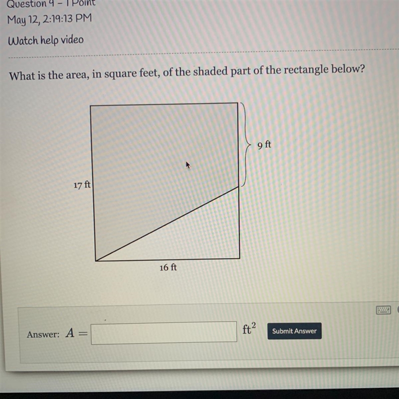 What is the area, in square feet, of the shaded part of the rectangle below?-example-1