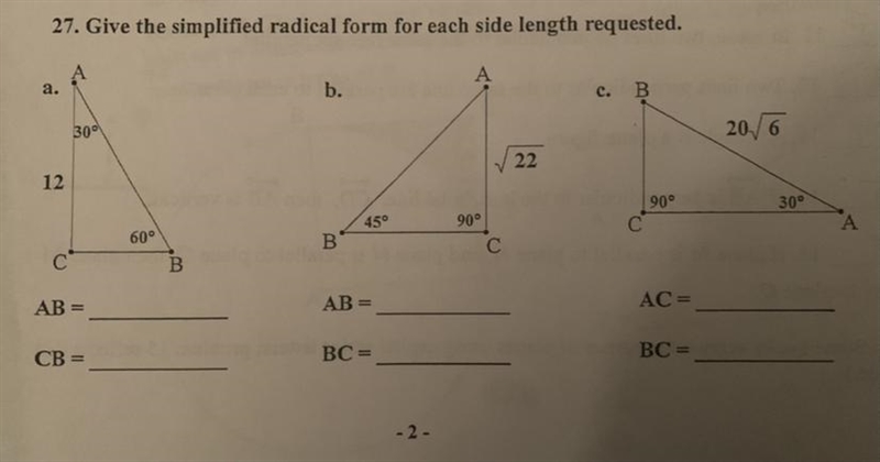 Give the simplified radical form for each side length requested. Pls answer only if-example-1