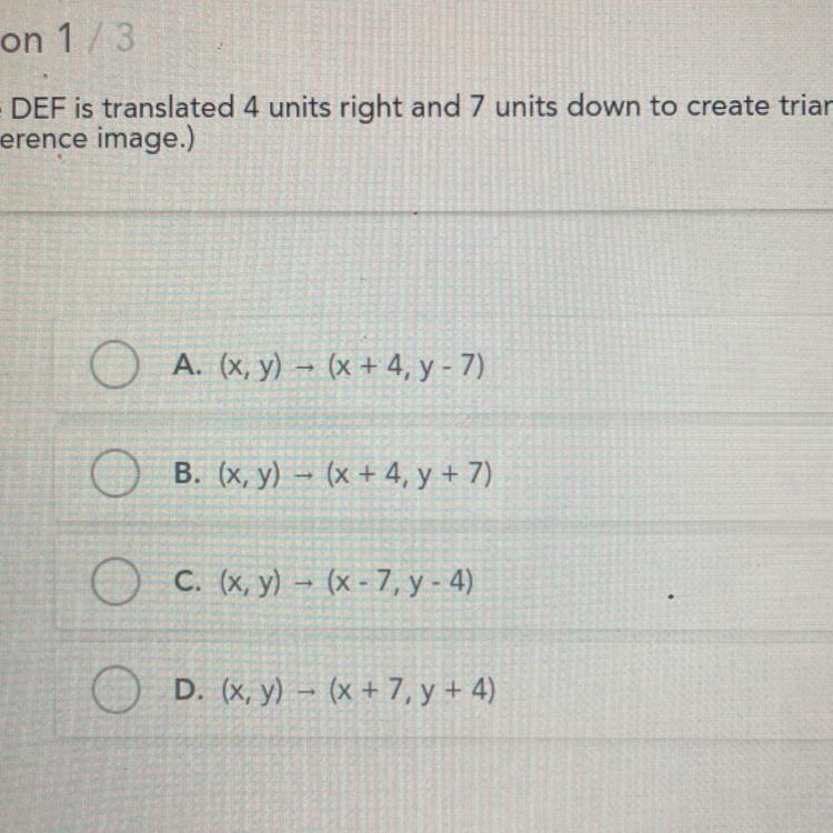 Triangle DEF is translated 4 units right and 7 units down to create Triangle D E F-example-1