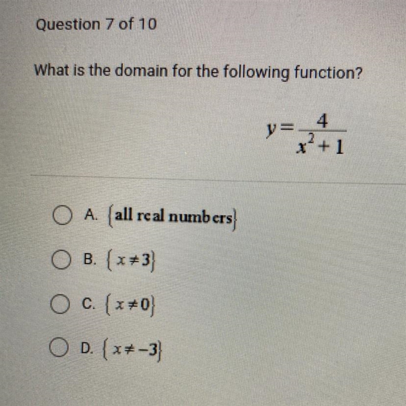 What is the domain for the following function? y=4/x^2+1 O A. (all rcal numbers O-example-1