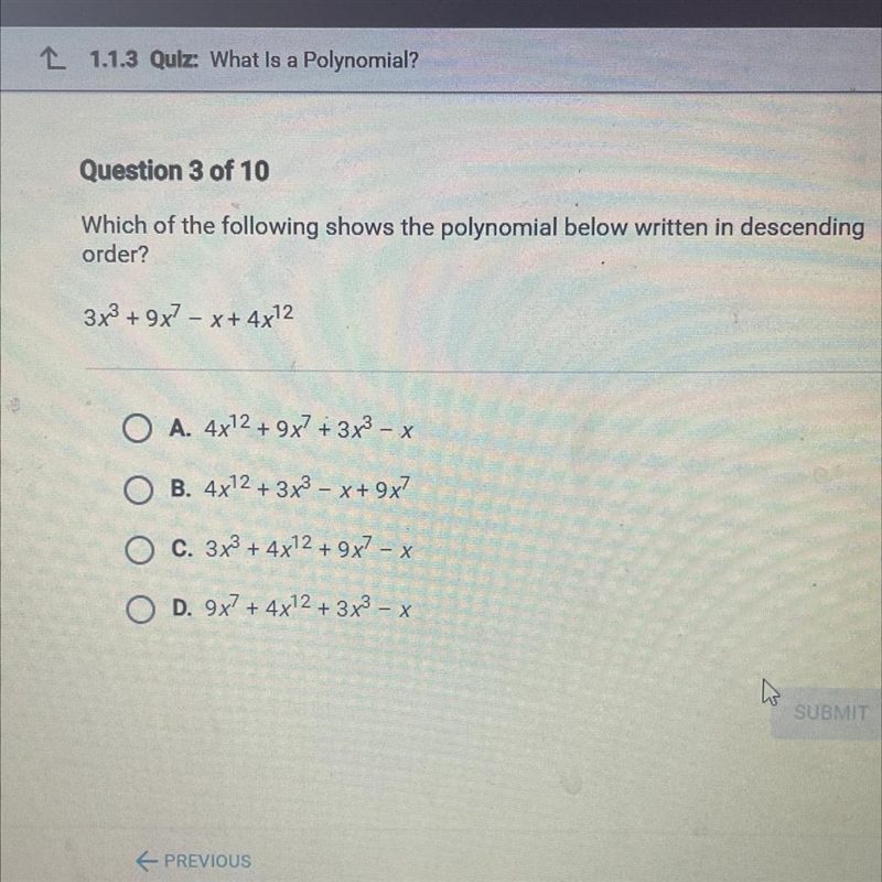 Which of the following shows the polynomial below written in descending order?-example-1