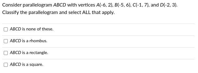 Classify the parallelogram and select ALL that apply.-example-1