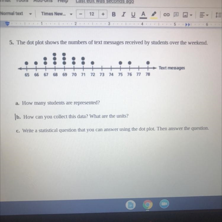 The dot plot shows the numbers of text message received by students over the weekend-example-1