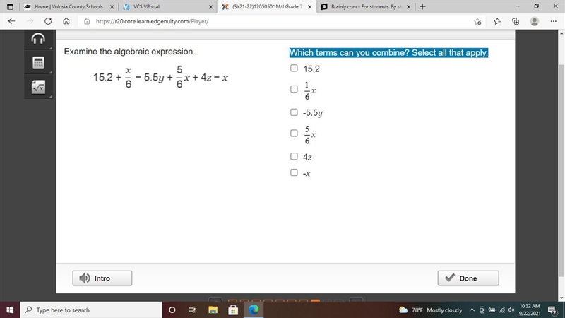 Examine the algebraic expression. Which terms can you combine? Select all that apply-example-1