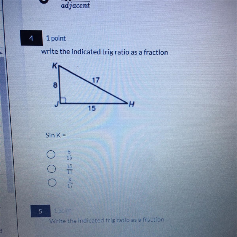 Write the indicated trig ratio as a fraction Sin K =-example-1