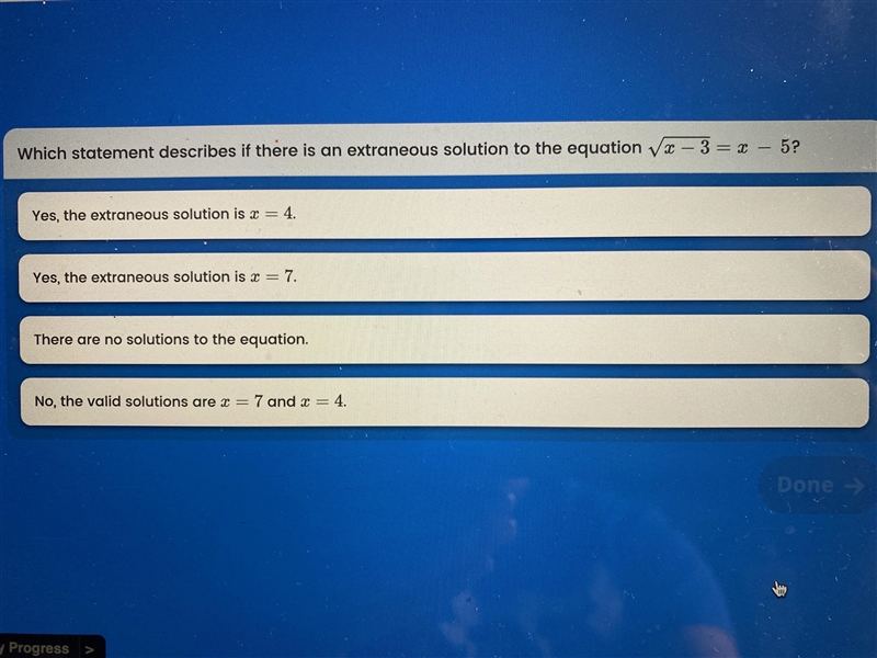 Which statement describes if there is an extraneous solution to equation square root-example-1