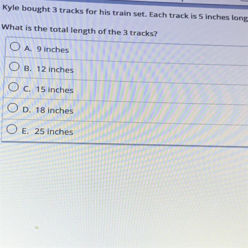 Kyle bought 3 tracks for his train set. Each track is inches long What is the total-example-1