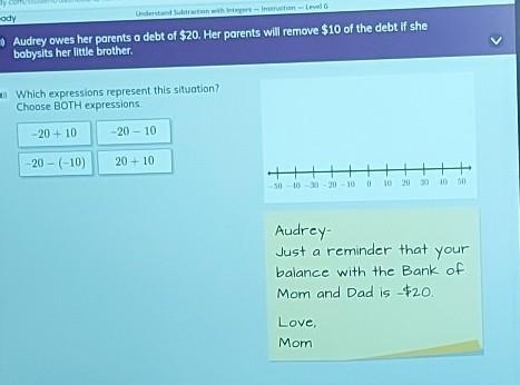 Audrey owes her parents a debt of $20. Her parents will remove $10 of the debt if-example-1