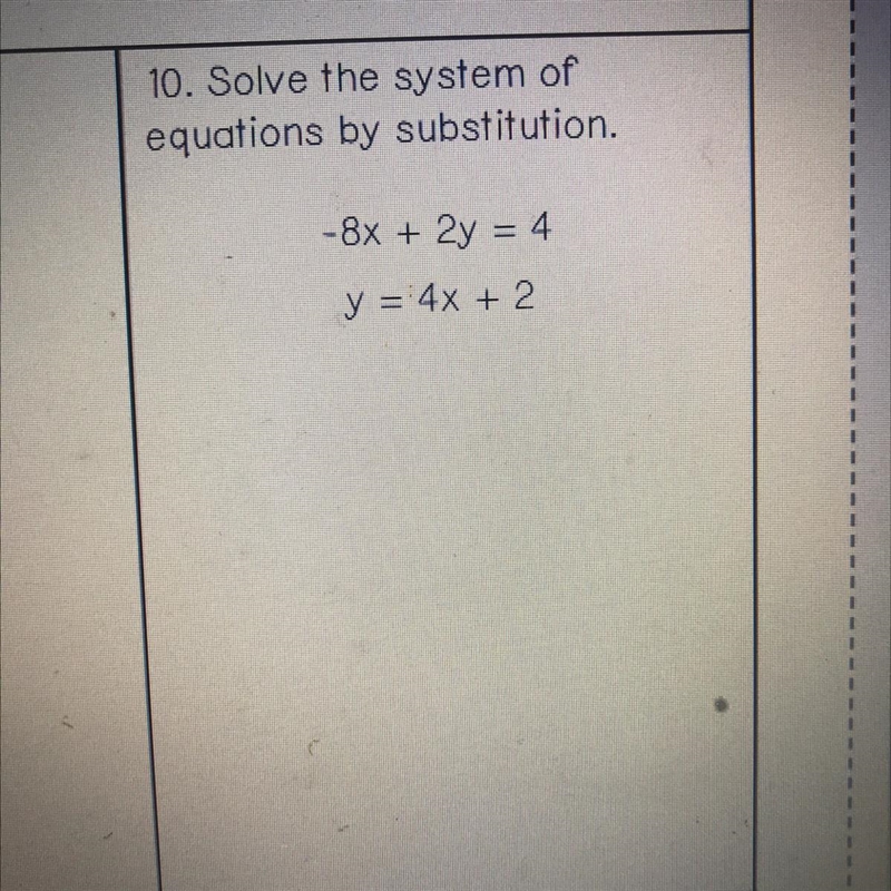 10. Solve the system of equations by substitution. -8x + 2y = 4 y = 4x + 2-example-1