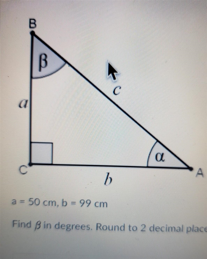 A = 50 cm, b = 99 cm. Find B in degrees. Round to 2 decimal places.​-example-1