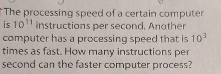 The processing speed of a certain computer is 10¹¹ instructions per second. Another-example-1