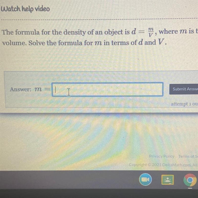 The formula for the density of an object is d = , where m is the mass and volume. Solve-example-1